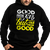 Good from Far, but Far from Good Hoodie